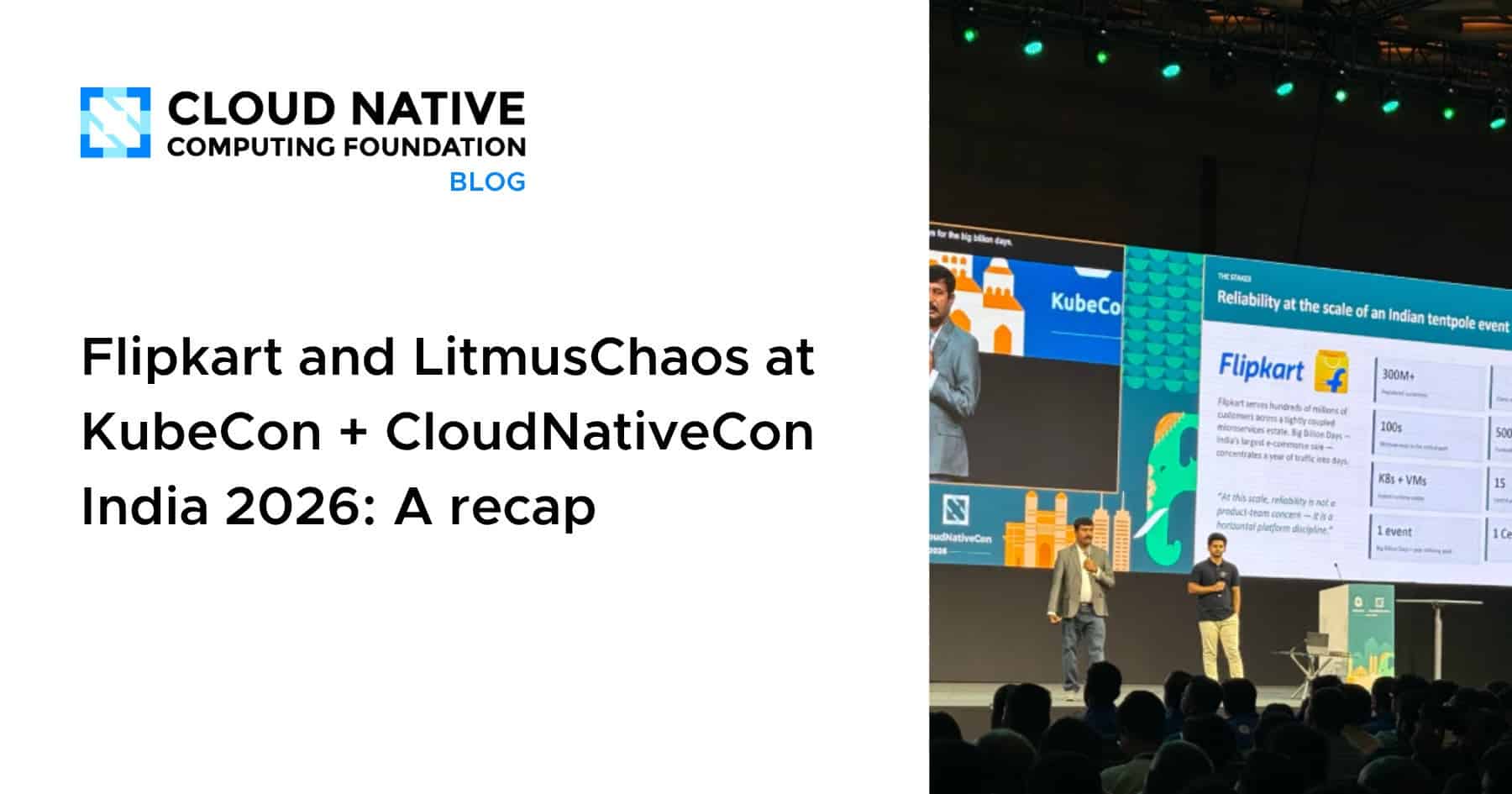 Flipkart and LitmusChaos at KubeCon + CloudNativeCon India 2026: A recap