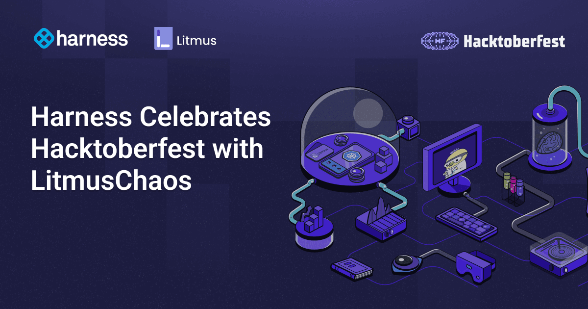 Harness Celebrates Hacktoberfest with LitmusChaos