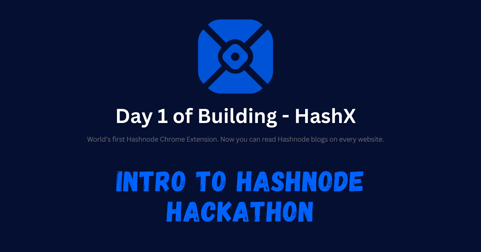 Day 1 - Intro To Hashnode Hackathon