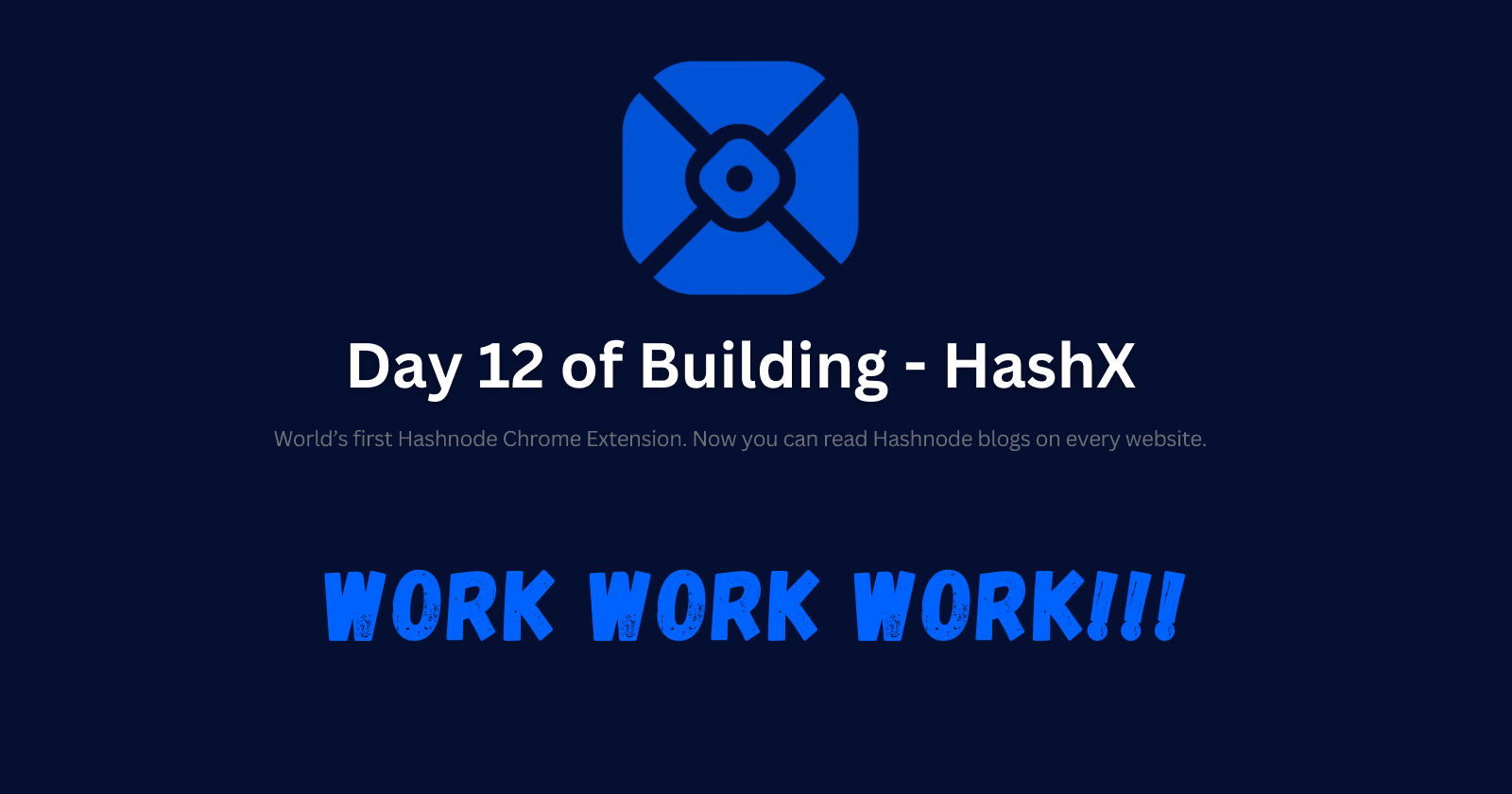 Day 12 - Work Work Work!!!