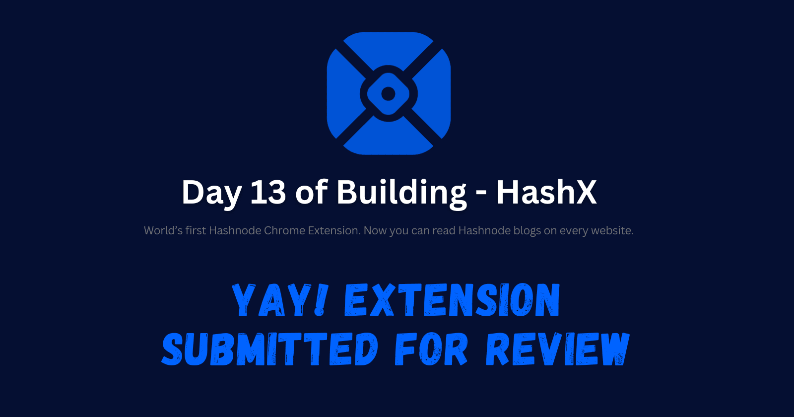 Day 13 - Yay! Extension submitted for review