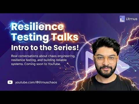 Resilience Testing Talks | Podcast Introduction